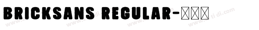 BrickSans Regular字体转换 BrickSans Regular字体转换